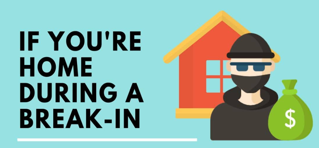 9 Things to Do if You’re Home During A Break-In Infographic